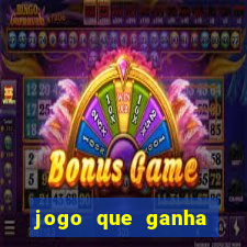 jogo que ganha dinheiro na internet